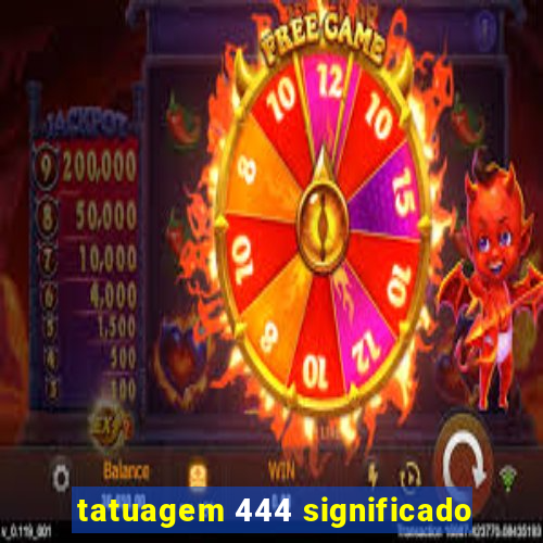 tatuagem 444 significado